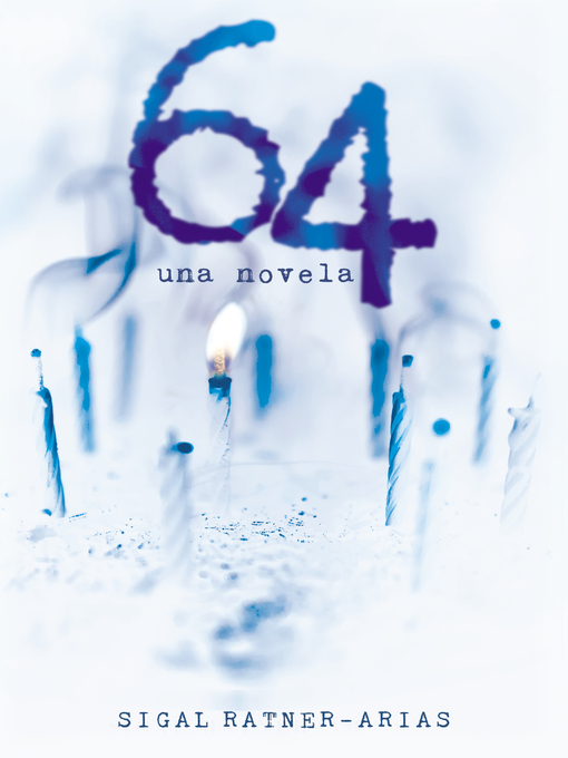 Title details for 64 by Sigal Ratner-Arias - Available
